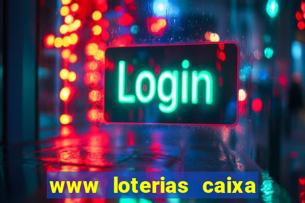 www loterias caixa com br ultimos resultados